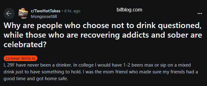 Why are people who choose not to drink questioned, while those who are recovering addicts and sober are celebrated?