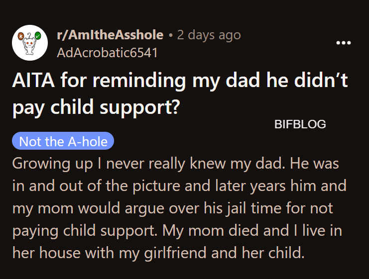 AITA for reminding my dad he didn’t pay child support?