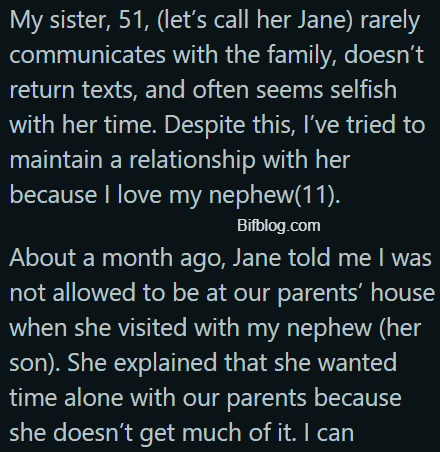 AITA for being honest about why I wasn’t going to be at my parents’ house when my sister visited?