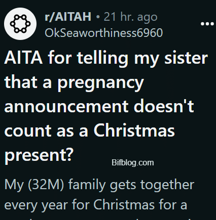 AITA for telling my sister that a pregnancy announcement doesn't count as a Christmas present?