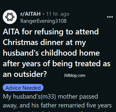 AITA for refusing to attend Christmas dinner at my husband's childhood home after years of being treated as an outsider?