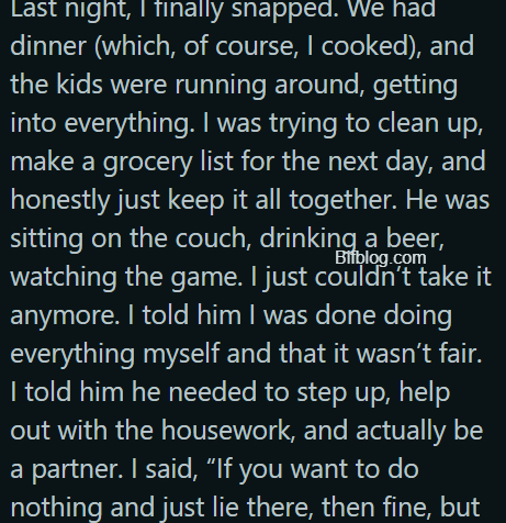 AITA for Telling My Husband Off and Getting Into a Huge Argument Because He Refuses to Help Around the House and Does Nothing After Work?