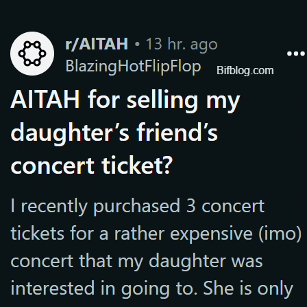 AITAH for selling my daughter’s friend’s concert ticket?