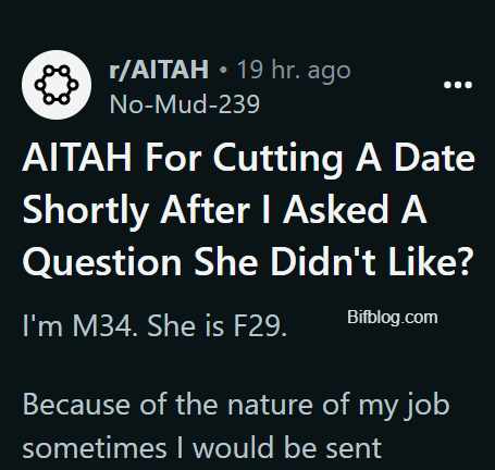 AITAH For Cutting A Date Shortly After I Asked A Question She Didn't Like?