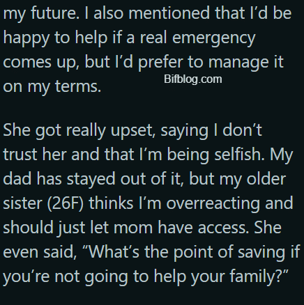 AITA for refusing to give my mother access to my savings account even though she says it's for "family emergencies"?