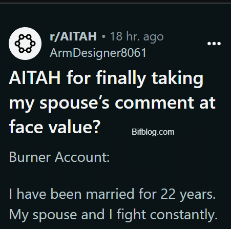 AITAH for finally taking my spouse’s comment at face value?