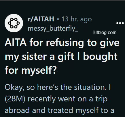 AITA for refusing to give my sister a gift I bought for myself?