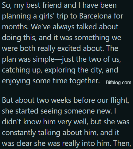 AITA for letting my friend cancel her plane ticket after we argued about her bringing her new boyfriend on our girls’ trip?