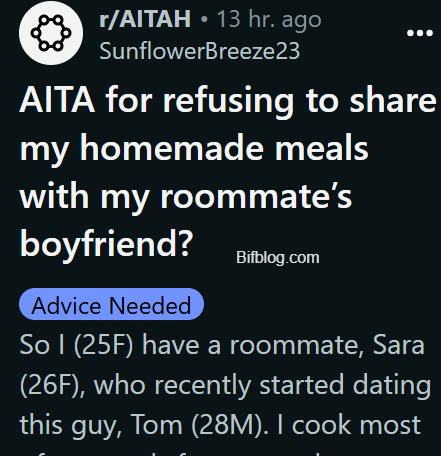 AITA for refusing to share my homemade meals with my roommate’s boyfriend?