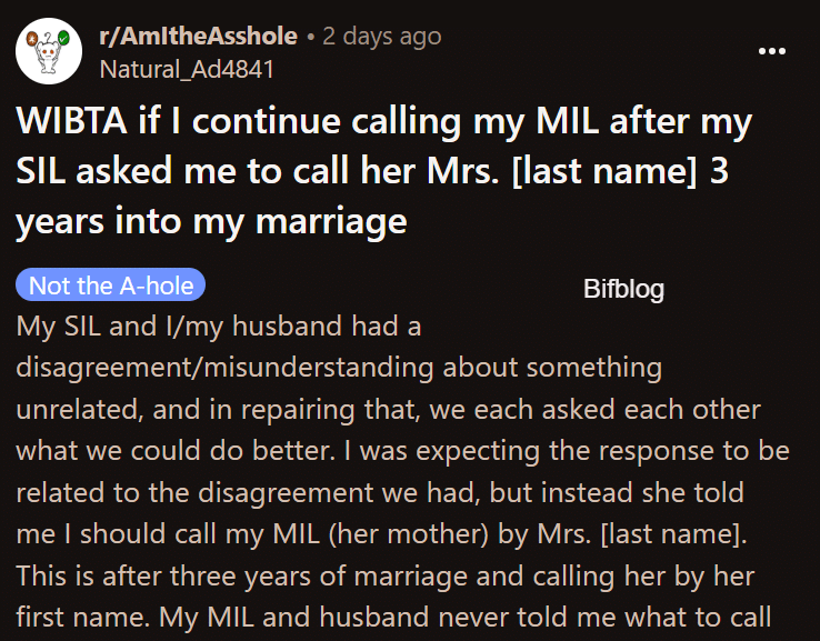 WIBTA if I continue calling my MIL after my SIL asked me to call her Mrs. [last name] 3 years into my marriage