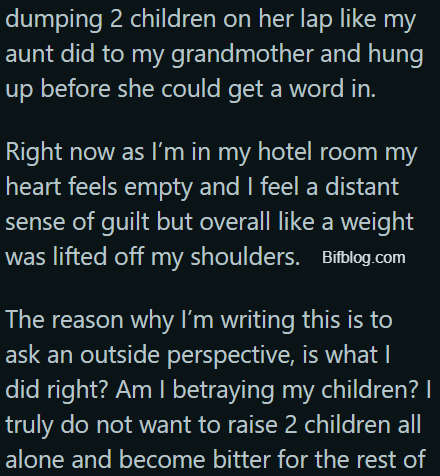 For giving my husband full custody of both of our children?