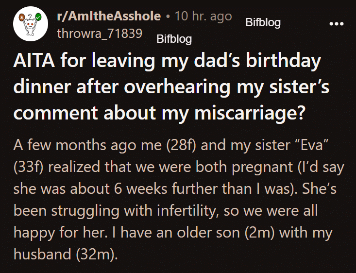 AITA for leaving my dad’s birthday dinner after overhearing my sister’s comment about my miscarriage?